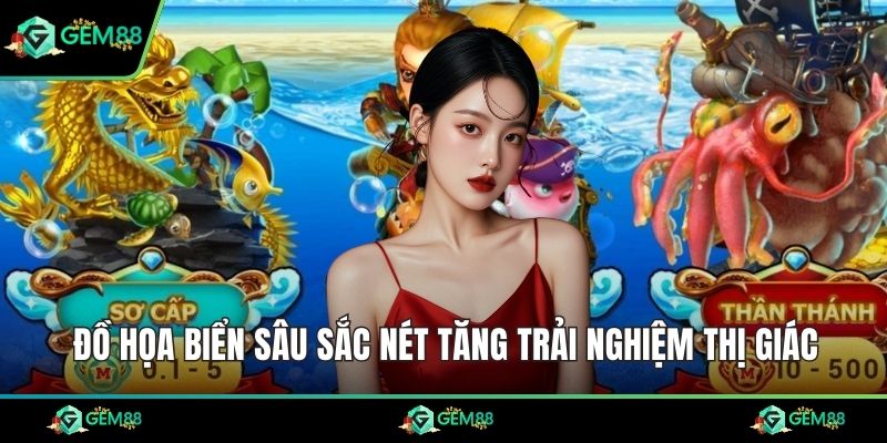 Đồ họa biển sâu sắc nét tăng trải nghiệm thị giác